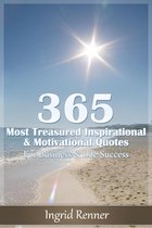 365 Most Treasured Inspirational & Motivational Quotes for Business & Life Success