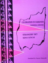 Celebration in Darkness and Strangers' Sky