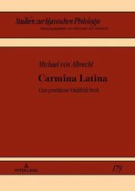 Studien zur klassischen Philologie 179 - Carmina Latina