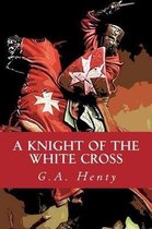 A Knight of the White Cross