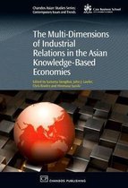 The Multi-dimensions of Industrial Relations in the Asian Knowledge-based Economies