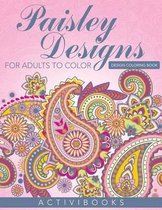 Paisley Designs For Adults To Color - Design Coloring Book