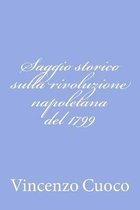 Saggio Storico Sulla Rivoluzione Napoletana del 1799