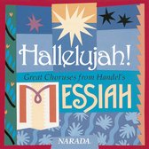 Hallelujah! Great Choruses from Handel's "Messiah"