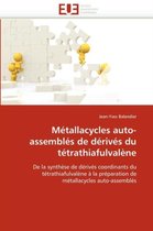 Métallacycles auto-assemblés de dérivés du tétrathiafulvalène