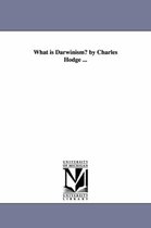 What Is Darwinism? By Charles Hodge ...