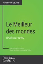 Analyse approfondie - Le Meilleur des mondes d'Aldous Huxley (Analyse approfondie)