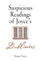Suspicious Readings of Joyce's "Dubliners"