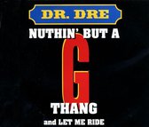 Nuthin' But a "G" Thang