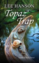 Julie O'Hara Mystery Series 4 - Topaz' Trap