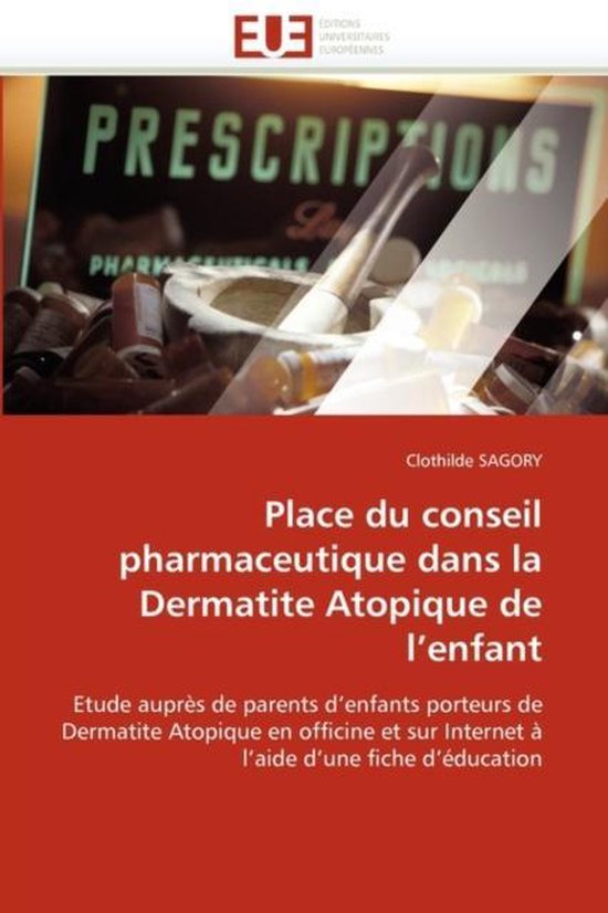 Place du conseil pharmaceutique dans la Dermatite Atopique de l'enfant