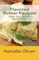 Flavored Butter Recipes