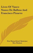 Lives of Vasco Nunez de Balboa and Francisco Pizarro