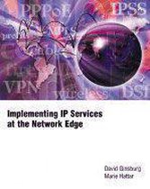 Implementing Ip Services at Network Edge
