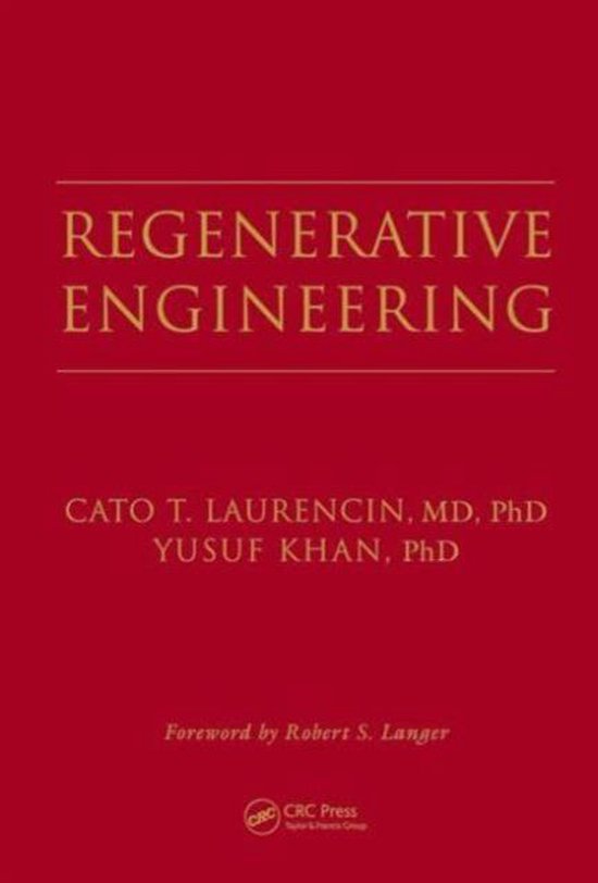 Regenerative Engineering 9781439814123 Cato t. Laurencin Boeken