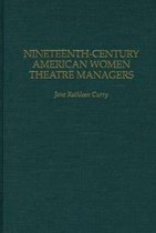 Nineteenth-Century American Women Theatre Managers