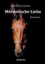 Moerderische Liebe