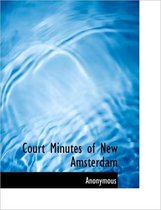 Court Minutes of New Amsterdam