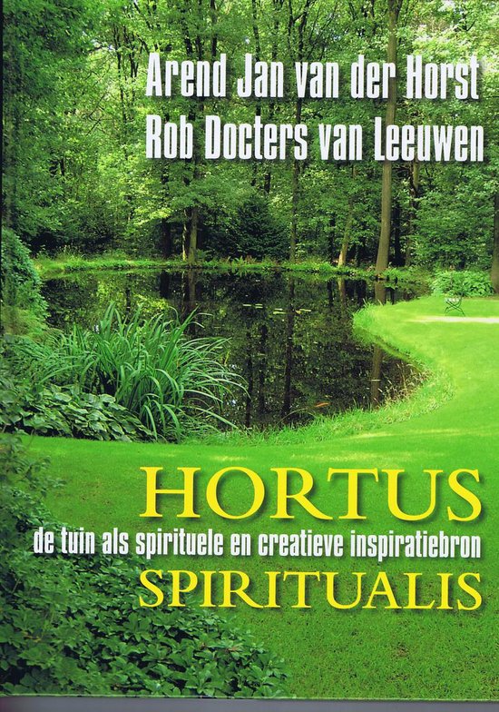 Cover van het boek 'Hortus Spiritualis' van Rob Docters van Leeuwen en Arend Jan van der Horst
