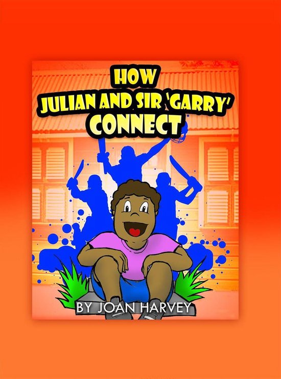 How Julian And Sir Garry Connect Ebook Joan Harvey Boeken Bol Com