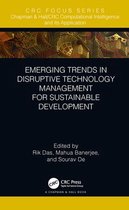 Chapman & Hall/CRC Computational Intelligence and Its Applications - Emerging Trends in Disruptive Technology Management for Sustainable Development
