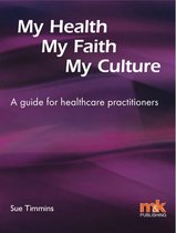 My Health, My Faith, My Culture: A guide for healthcare practitioners