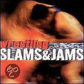 Wrestling Slams & Jams