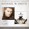 Classic Albums Series: Live the Life/This Is Your Time