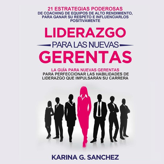 Liderazgo Para Las Nuevas Gerentas
