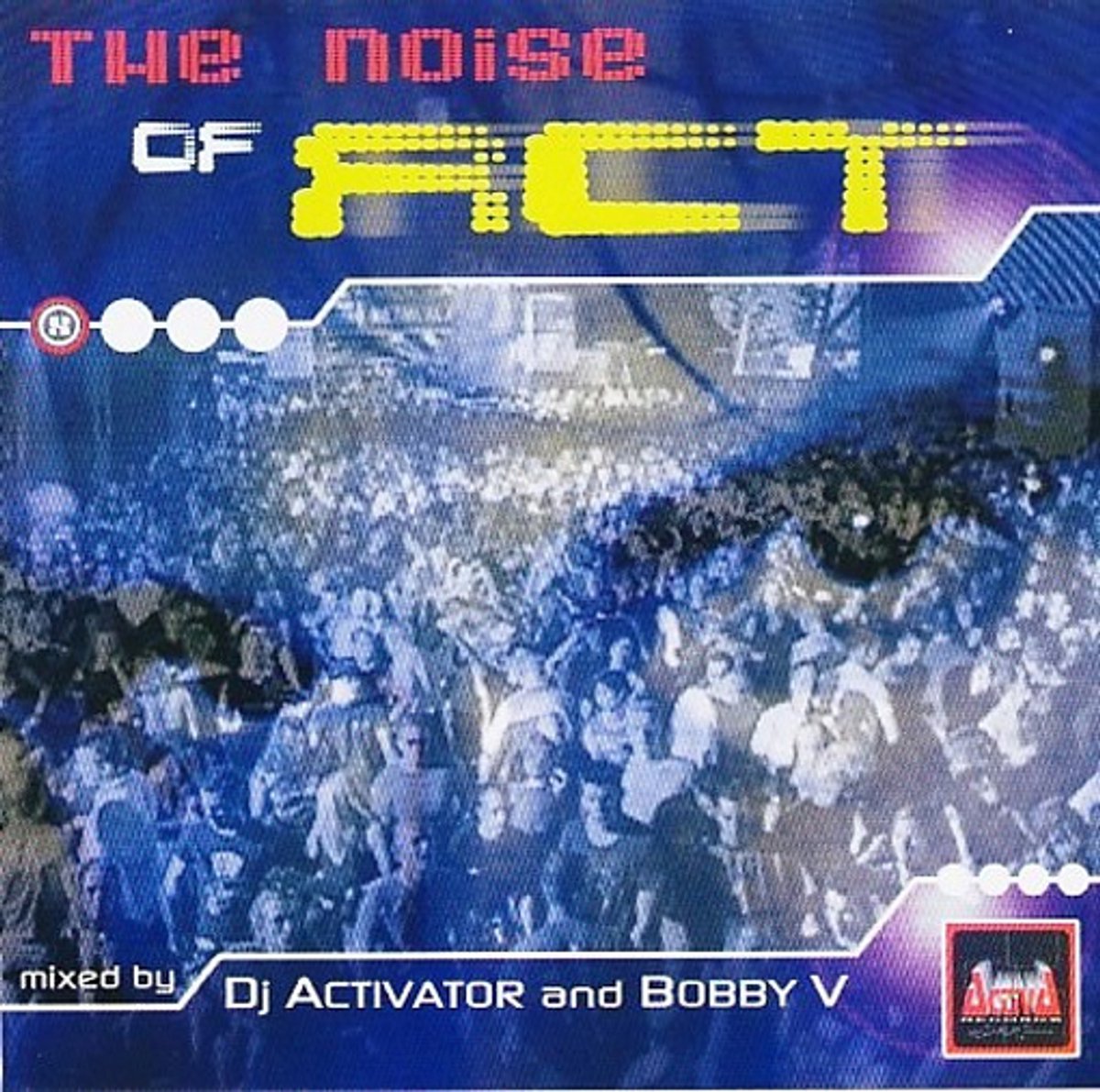 Activator & Bobby V - Noise Of Act (CD)