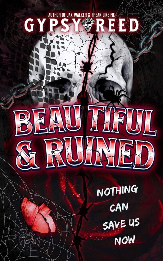 Beautiful & Ruined