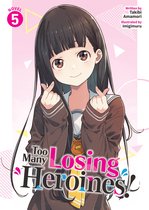 Too Many Losing Heroines! (Light Novel)- Too Many Losing Heroines! (Light Novel) Vol. 5