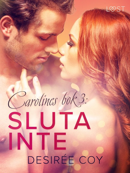 Bokklubben Basic Instinct: Carolines bok 3 - Sluta inte - Ca ... - cover