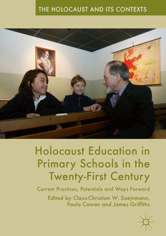 The Holocaust and its Contexts- Holocaust Education in Primary Schools in the Twenty-First Century