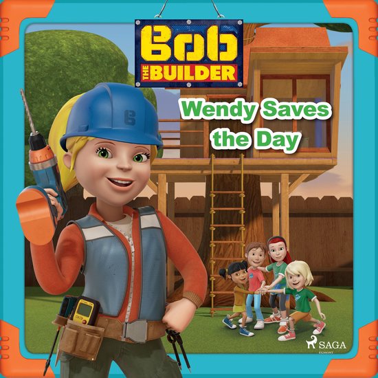 Bob the Builder: Wendy Saves the Day - cover