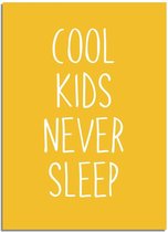 DesignClaud Cool kids never sleep - Kinderkamer poster - Oker geel A3 poster (29,7x42 cm)