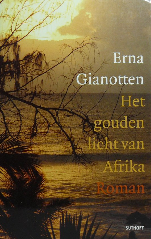 Boekcover 'Het gouden licht van Afrika' met zonsondergang, takken en tekst.