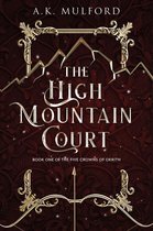 The Five Crowns of Okrith 1 - The High Mountain Court