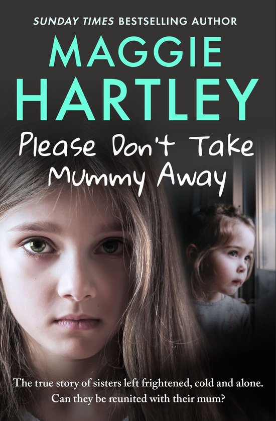 A Maggie Hartley Foster Carer Story 25 - Please Don't Take M ... - cover