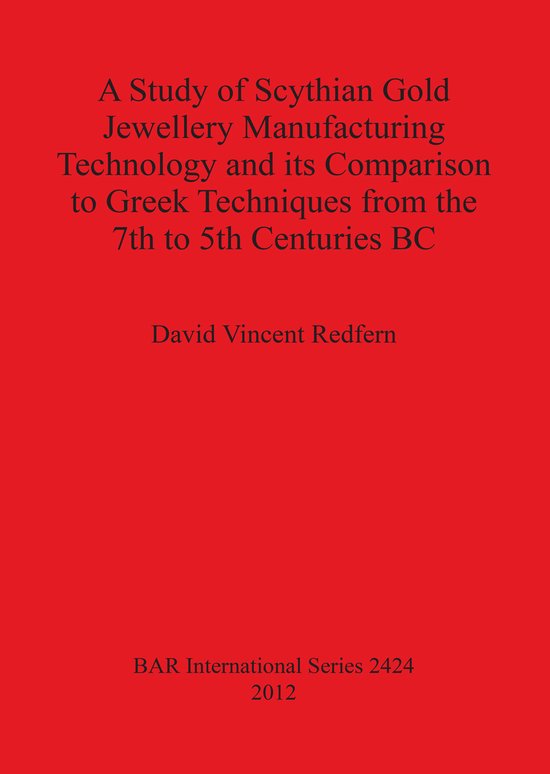 A Study of Scythian Gold Jewellery Manufacturing Technology  ... - cover