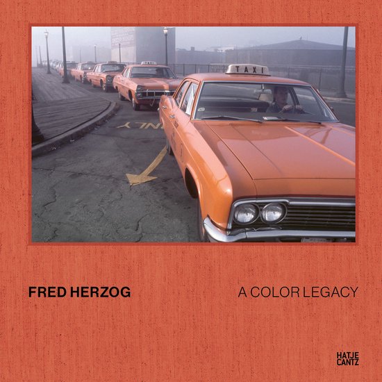 Fred Herzog: A Color Legacy - cover