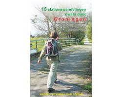 Omslag van 15 stationswandelingen dwars door Groningen