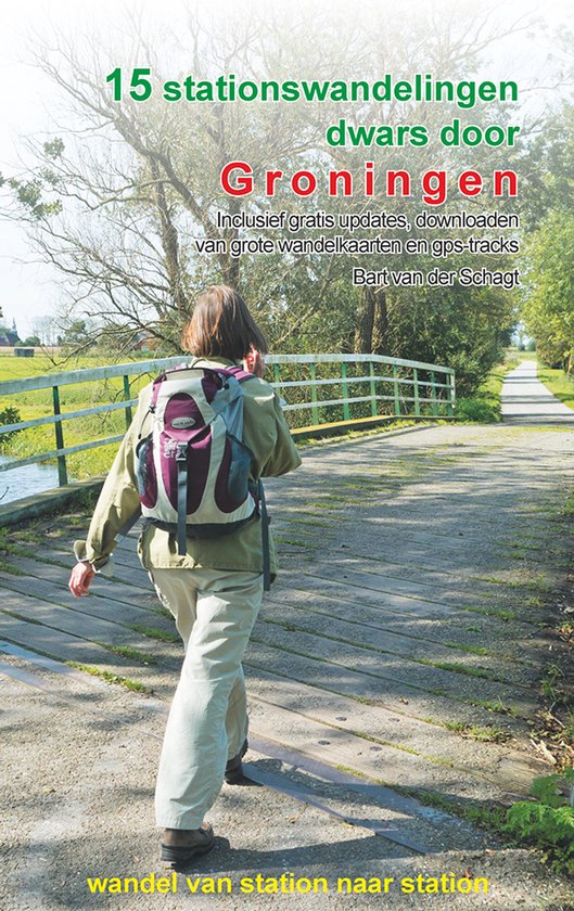 15 stationswandelingen dwars door Groningen - cover