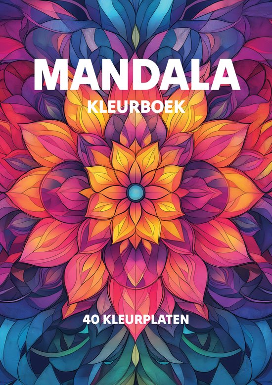 Mandala Kleurboek - 40 Kleurplaten - A4 Formaat - 160g Papier - Kleurboek Voor Volwassenen