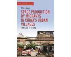 Habitat International - Series on international urbanism- Space Production by Migrants in China's Urban Villages