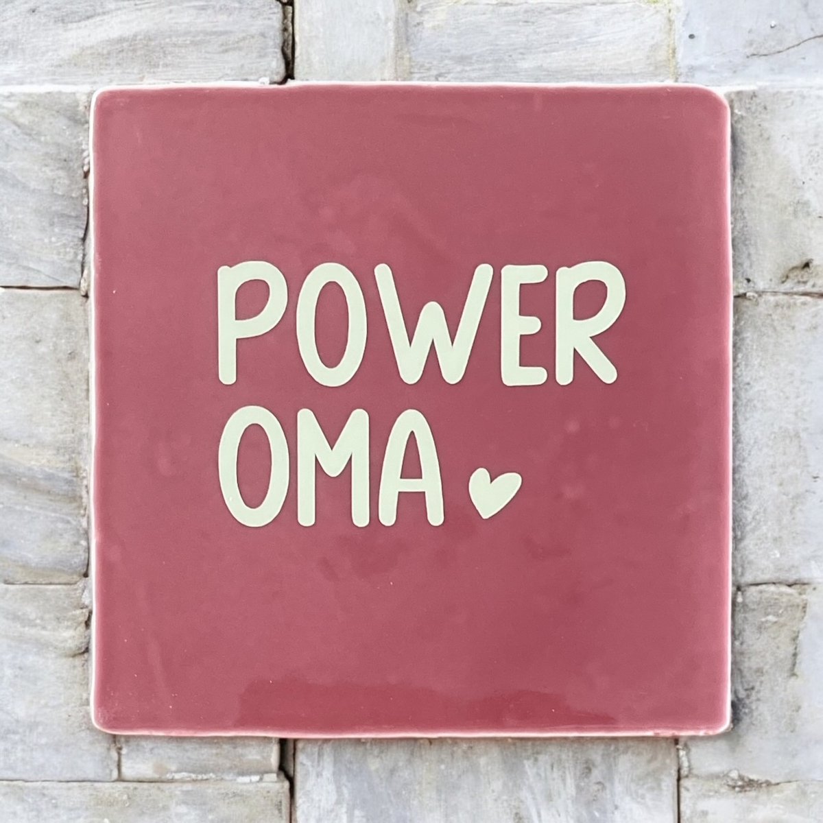 Hip Tegeltje met tekst-Power Oma-Roze-Cadeau-Geschenk-Gift-Kado-Moederdag-Verjaardag-Sint-Kerst-Zomaar-Lief