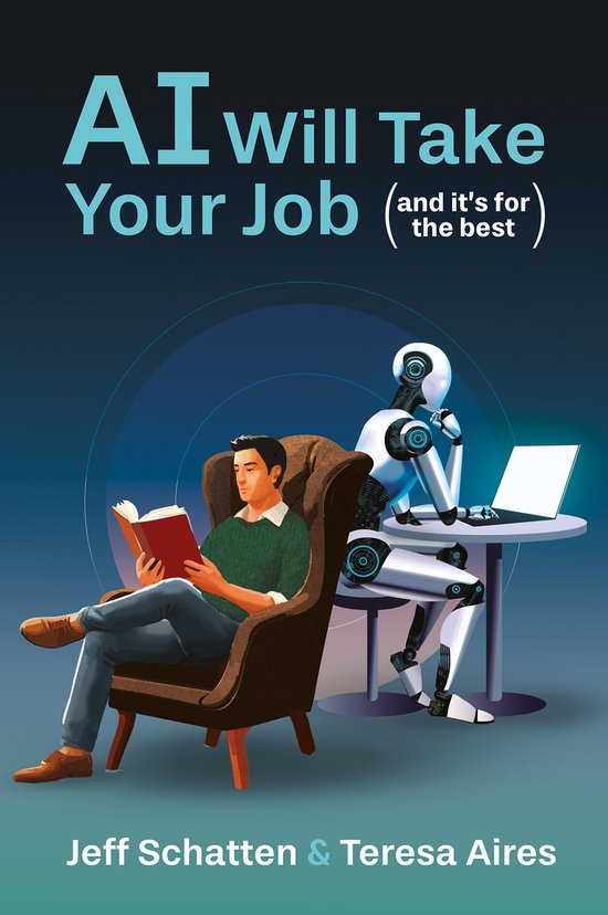 AI Will Take Your Job, and It's for the Best - cover