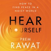 Boek "Hear Yourself" door Prem Rawat. "How to find peace in a noisy world" staat in wit op een oranje achtergrond.