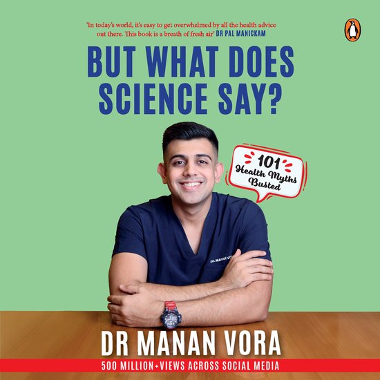 But What Does Science Say? 101 Health Myths Busted - cover