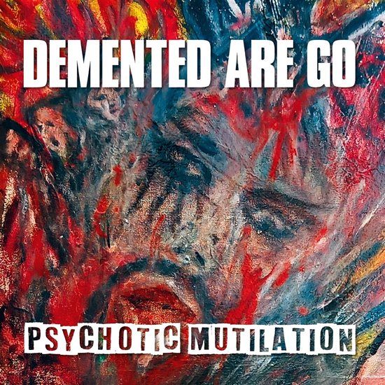 Demented Are Go - Psychotic Mutilation (LP)